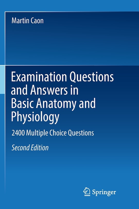 Front cover_Examination Questions And Answers In Basic Anatomy And Physiology