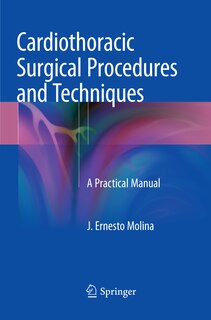 Front cover_Cardiothoracic Surgical Procedures And Techniques