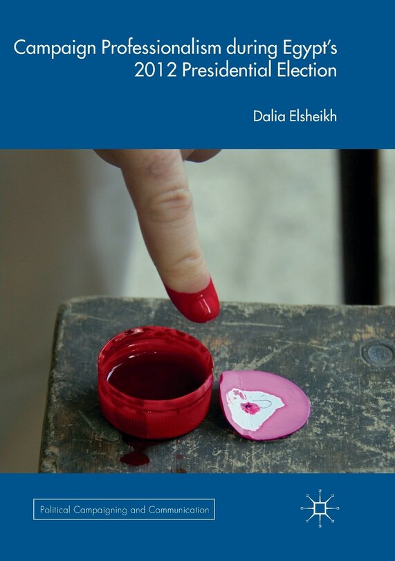 Couverture_Campaign Professionalism During Egypt's 2012 Presidential Election