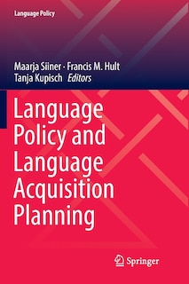 Front cover_Language Policy And Language Acquisition Planning