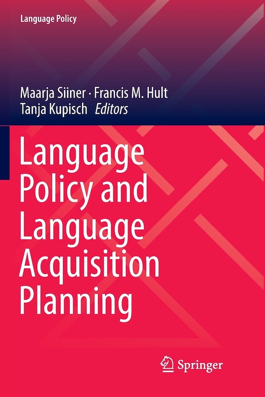 Front cover_Language Policy And Language Acquisition Planning