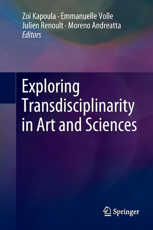 Front cover_Exploring Transdisciplinarity In Art And Sciences