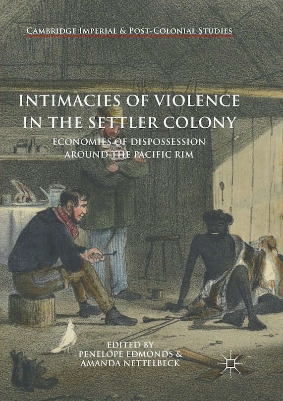 Couverture_Intimacies Of Violence In The Settler Colony