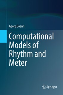 Couverture_Computational Models Of Rhythm And Meter