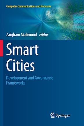 Smart Cities: Development And Governance Frameworks