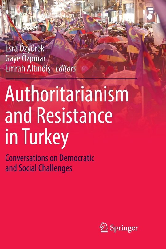 Front cover_Authoritarianism And Resistance In Turkey