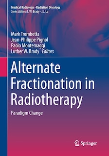 Alternate Fractionation In Radiotherapy: Paradigm Change