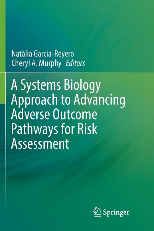 Couverture_A Systems Biology Approach to Advancing Adverse Outcome Pathways for Risk Assessment