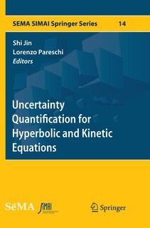 Front cover_Uncertainty Quantification For Hyperbolic And Kinetic Equations