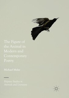 Front cover_The Figure Of The Animal In Modern And Contemporary Poetry