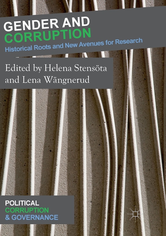 Gender And Corruption: Historical Roots And New Avenues For Research