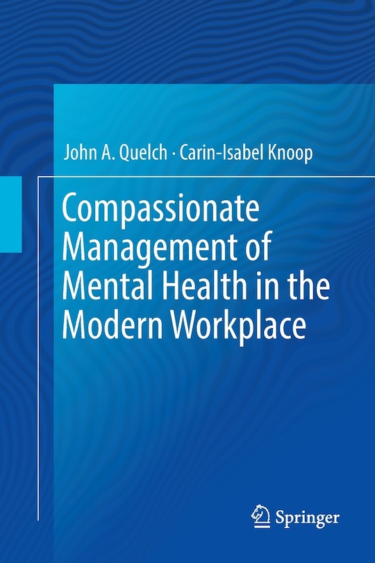 Front cover_Compassionate Management Of Mental Health In The Modern Workplace