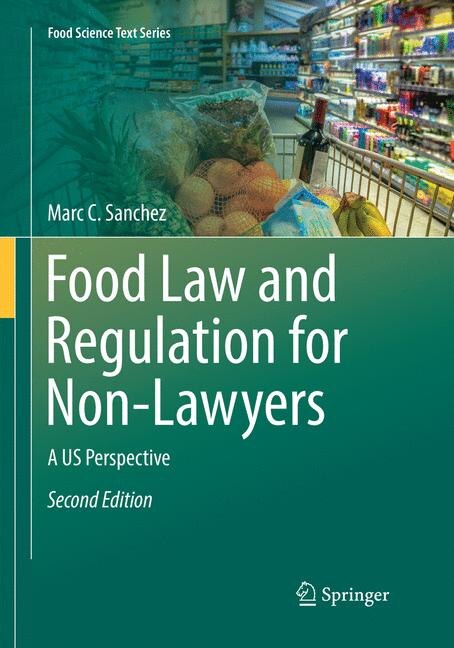 Food Law And Regulation For Non-lawyers: A Us Perspective