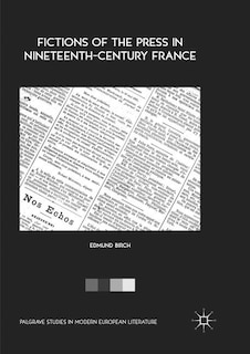 Front cover_Fictions Of The Press In Nineteenth-century France