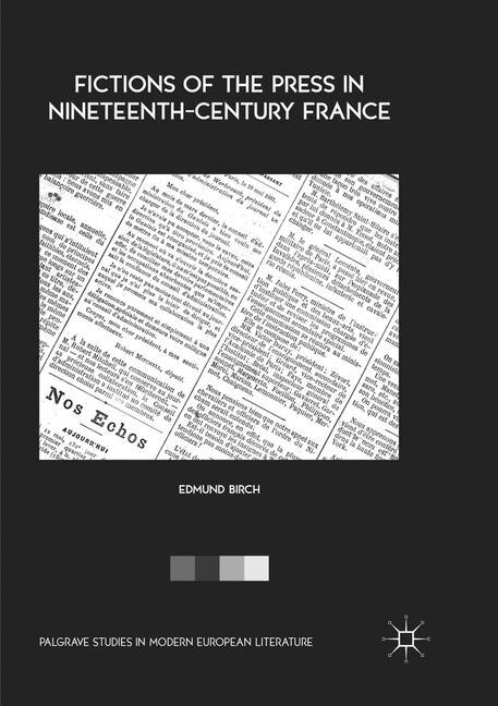 Front cover_Fictions Of The Press In Nineteenth-century France