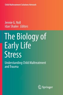 Front cover_The Biology Of Early Life Stress