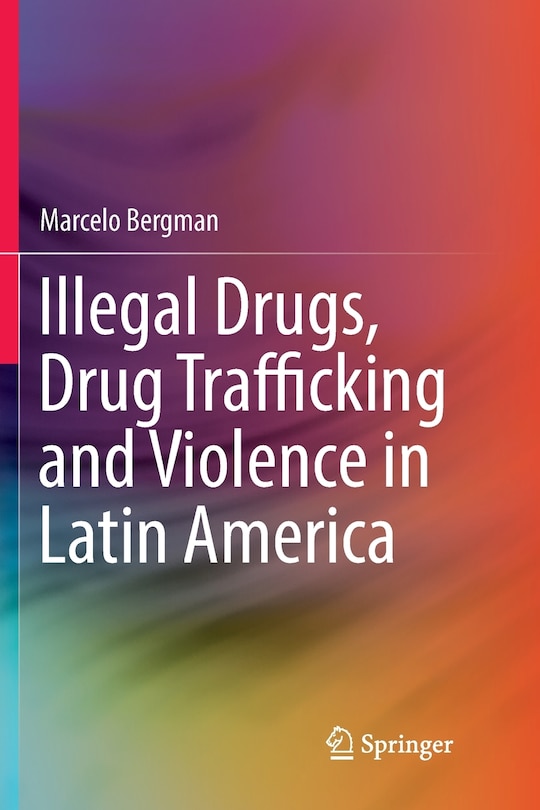 Couverture_Illegal Drugs, Drug Trafficking And Violence In Latin America