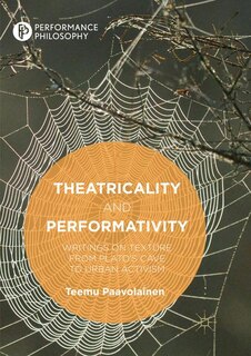 Front cover_Theatricality And Performativity