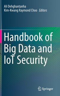 Front cover_Handbook Of Big Data And Iot Security