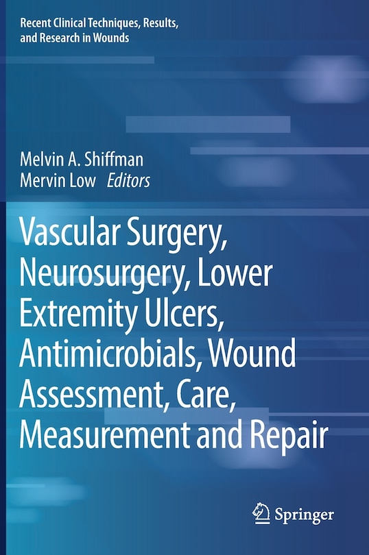 Front cover_Vascular Surgery, Neurosurgery, Lower Extremity Ulcers, Antimicrobials, Wound Assessment, Care, Measurement And Repair