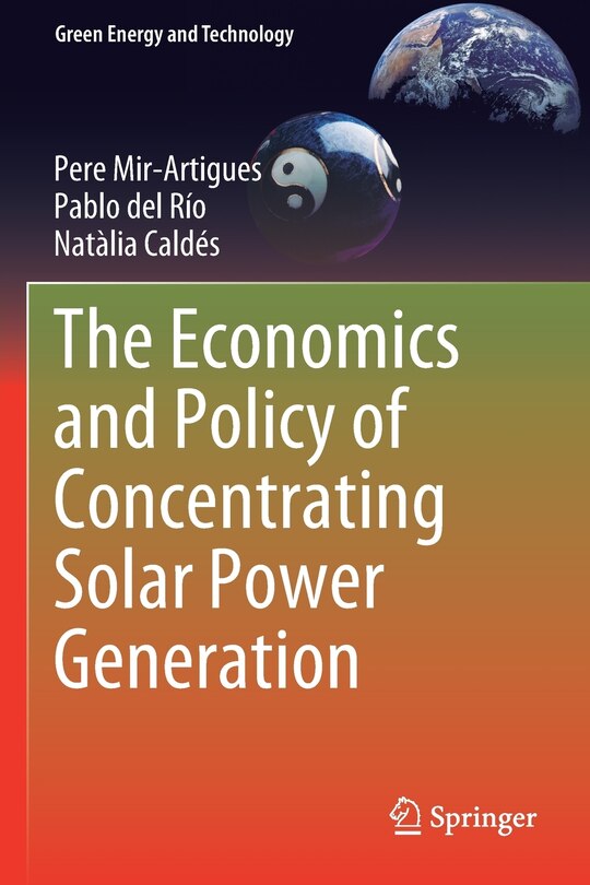 Front cover_The Economics And Policy Of Concentrating Solar Power Generation