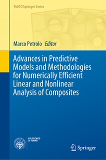 Front cover_Advances In Predictive Models And Methodologies For Numerically Efficient Linear And Nonlinear Analysis Of Composites