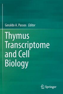 Front cover_Thymus Transcriptome And Cell Biology