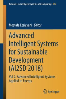 Front cover_Advanced Intelligent Systems For Sustainable Development (ai2sd'2018