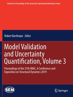Front cover_Model Validation And Uncertainty Quantification, Volume 3