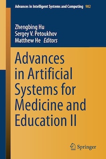 Front cover_Advances In Artificial Systems For Medicine And Education Ii