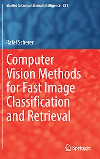 Couverture_Computer Vision Methods For Fast Image Classii Cation And Retrieval
