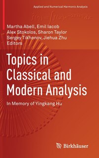Front cover_Topics In Classical And Modern Analysis