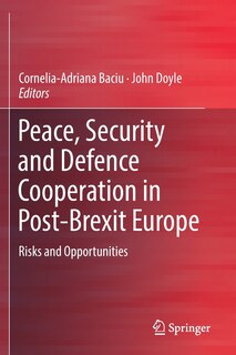 Couverture_Peace, Security And Defence Cooperation In Post-brexit Europe