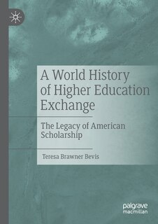 Front cover_A World History Of Higher Education Exchange