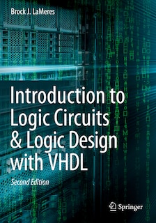 Front cover_Introduction To Logic Circuits And Logic Design With Vhdl