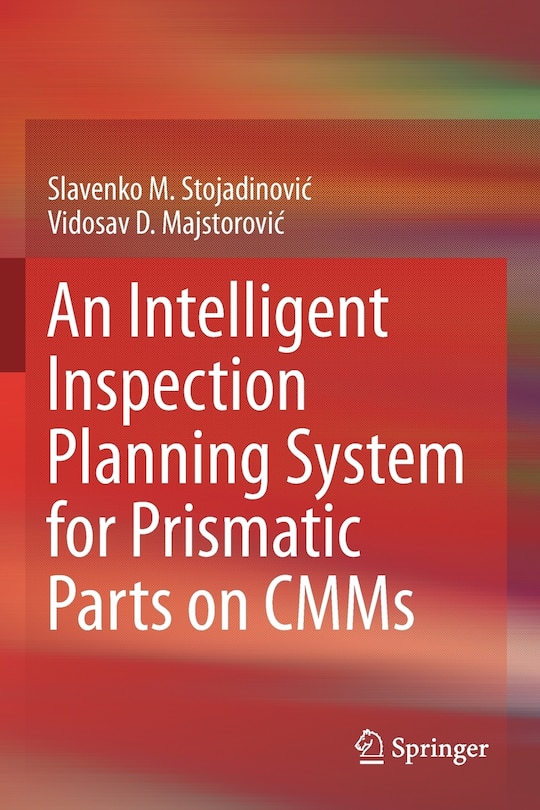 An Intelligent Inspection Planning System For Prismatic Parts On Cmms