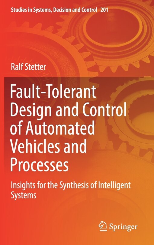 Front cover_Fault-tolerant Design And Control Of Automated Vehicles And Processes