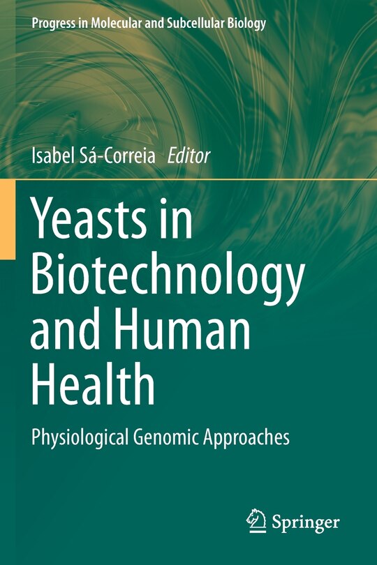 Front cover_Yeasts In Biotechnology And Human Health