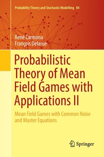Front cover_Probabilistic Theory of Mean Field Games With Applications II