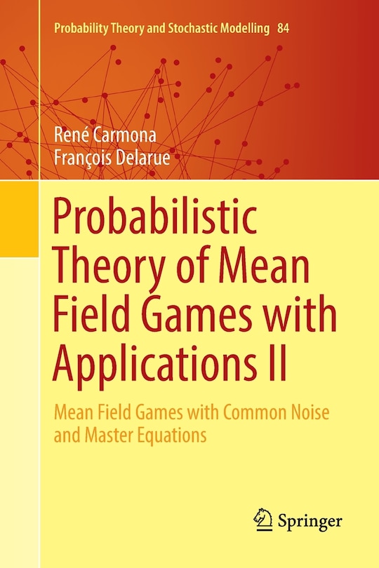 Front cover_Probabilistic Theory of Mean Field Games With Applications II