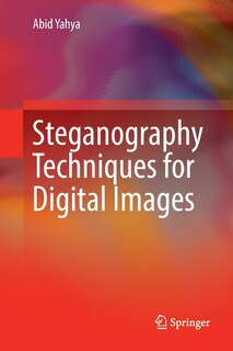 Front cover_Steganography Techniques For Digital Images