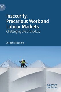 Front cover_Insecurity, Precarious Work And Labour Markets