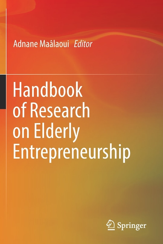 Couverture_Handbook Of Research On Elderly Entrepreneurship
