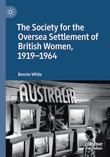 Front cover_The Society For The Oversea Settlement Of British Women, 1919-1964