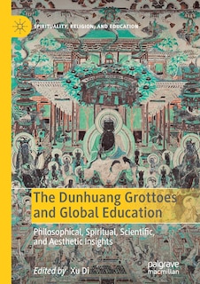 Front cover_The Dunhuang Grottoes And Global Education