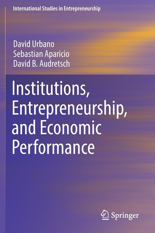 Front cover_Institutions, Entrepreneurship, And Economic Performance