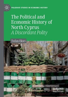 Couverture_The Political And Economic History Of North Cyprus