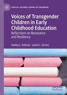 Front cover_Voices Of Transgender Children In Early Childhood Education