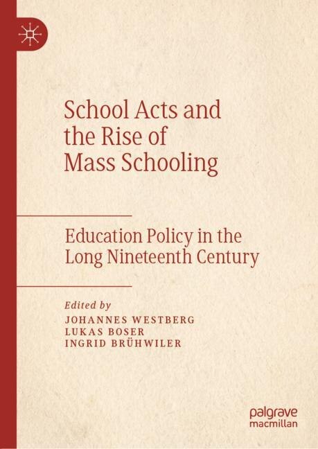 Couverture_School Acts And The Rise Of Mass Schooling