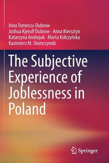 The Subjective Experience of Joblessness in Poland